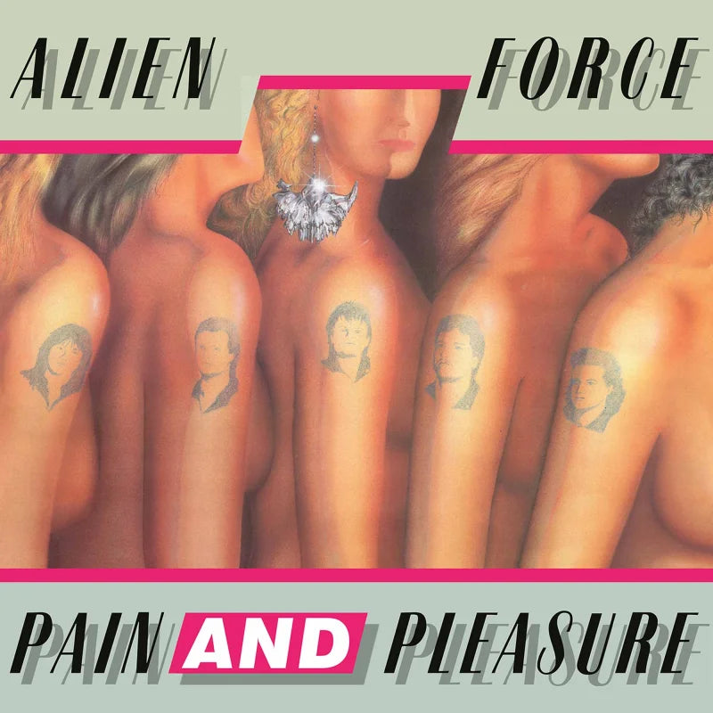 Alien Force - Pain and Pleasure - LP